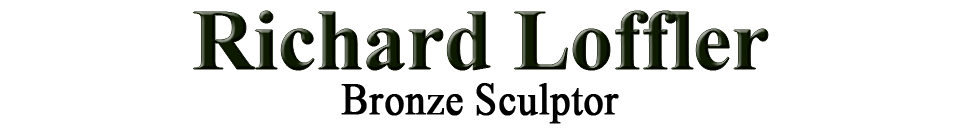 Richard Loffler Bronze Sculptor of Rowe Gallery